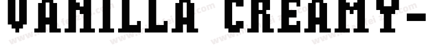 Vanilla Creamy字体转换